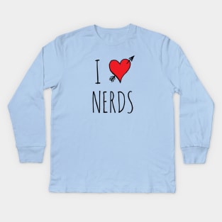 I Love Nerds Kids Long Sleeve T-Shirt